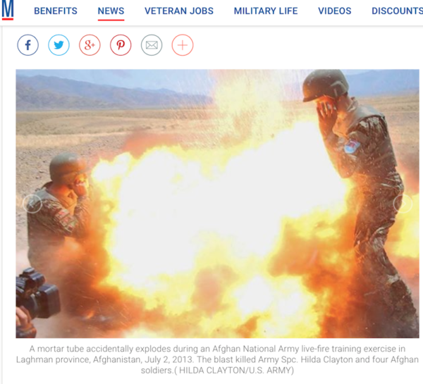 Screengrab from Military.comPhoto 2: Tamim Caption: A mortar tube accidentally explodes 2 July 2013 during an Afghan National Army (ANA) live-fire training exercise in Laghman Province, Afghanistan. The accident killed U.S. Army Spc. Hilda I. Clayton and four ANA soldiers. Above: The photo taken by one of the Afghan soldiers at the moment of the explosion. Background: The photo was simultaneously taken by Spc. Clayton.